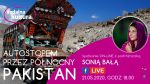Autostopem przez Pakistan / spotkanie online z Sonią Bałą 